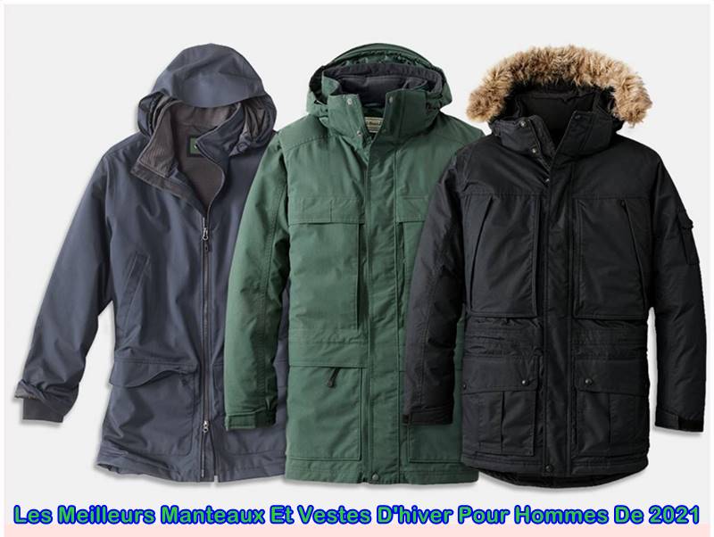 Les Meilleurs Manteaux Et Vestes D'hiver Pour Hommes De 2021
