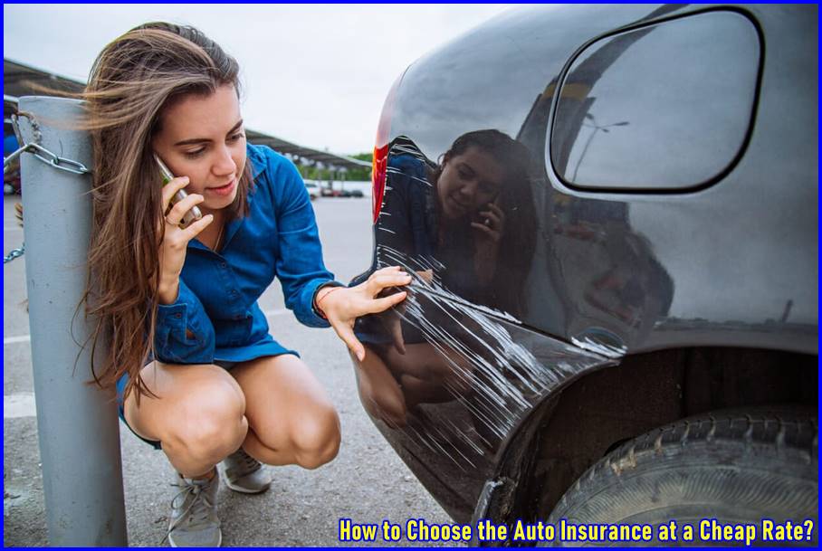 How to Choose the Auto Insurance at a Cheap Rate?